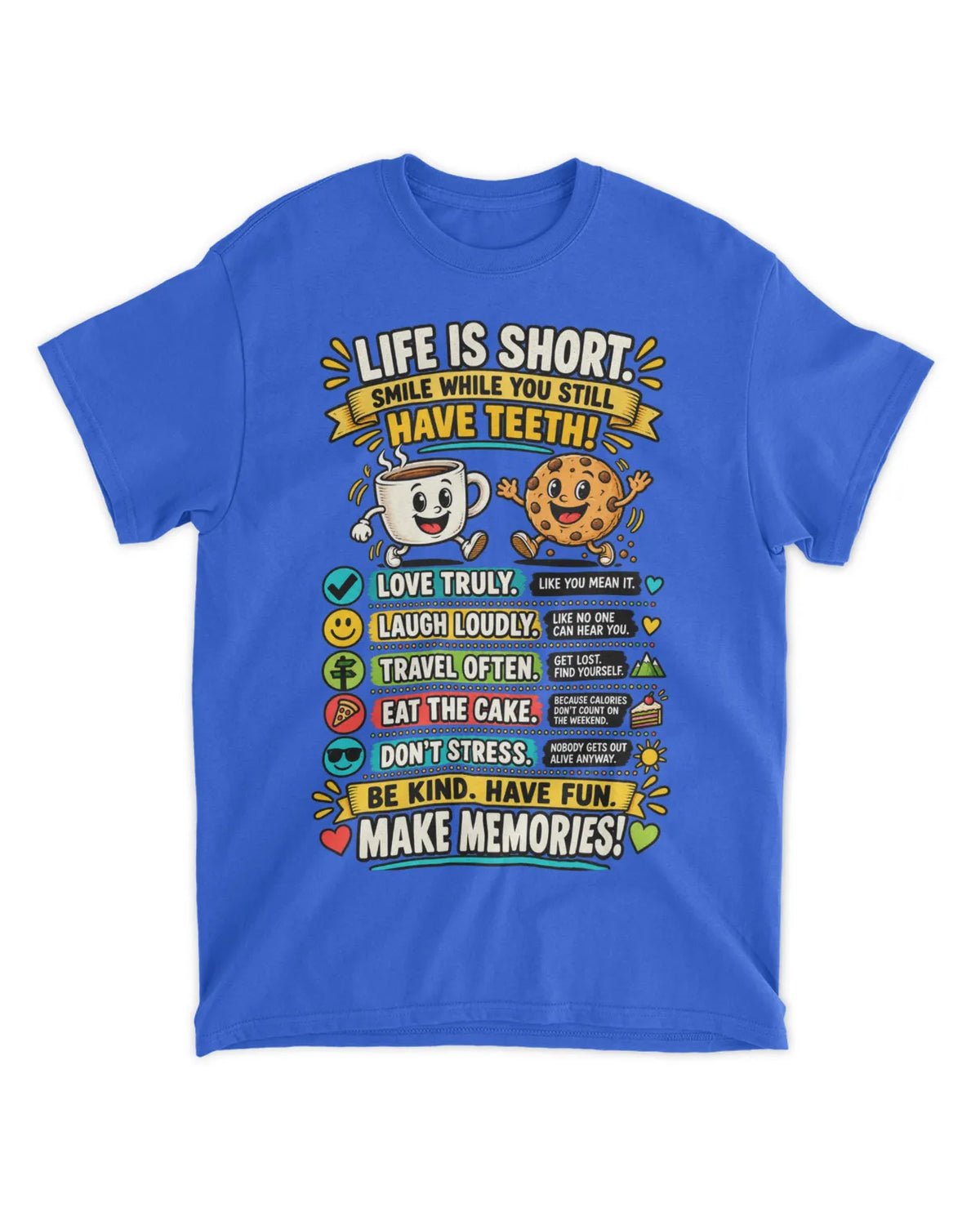Life is short T-Shirt