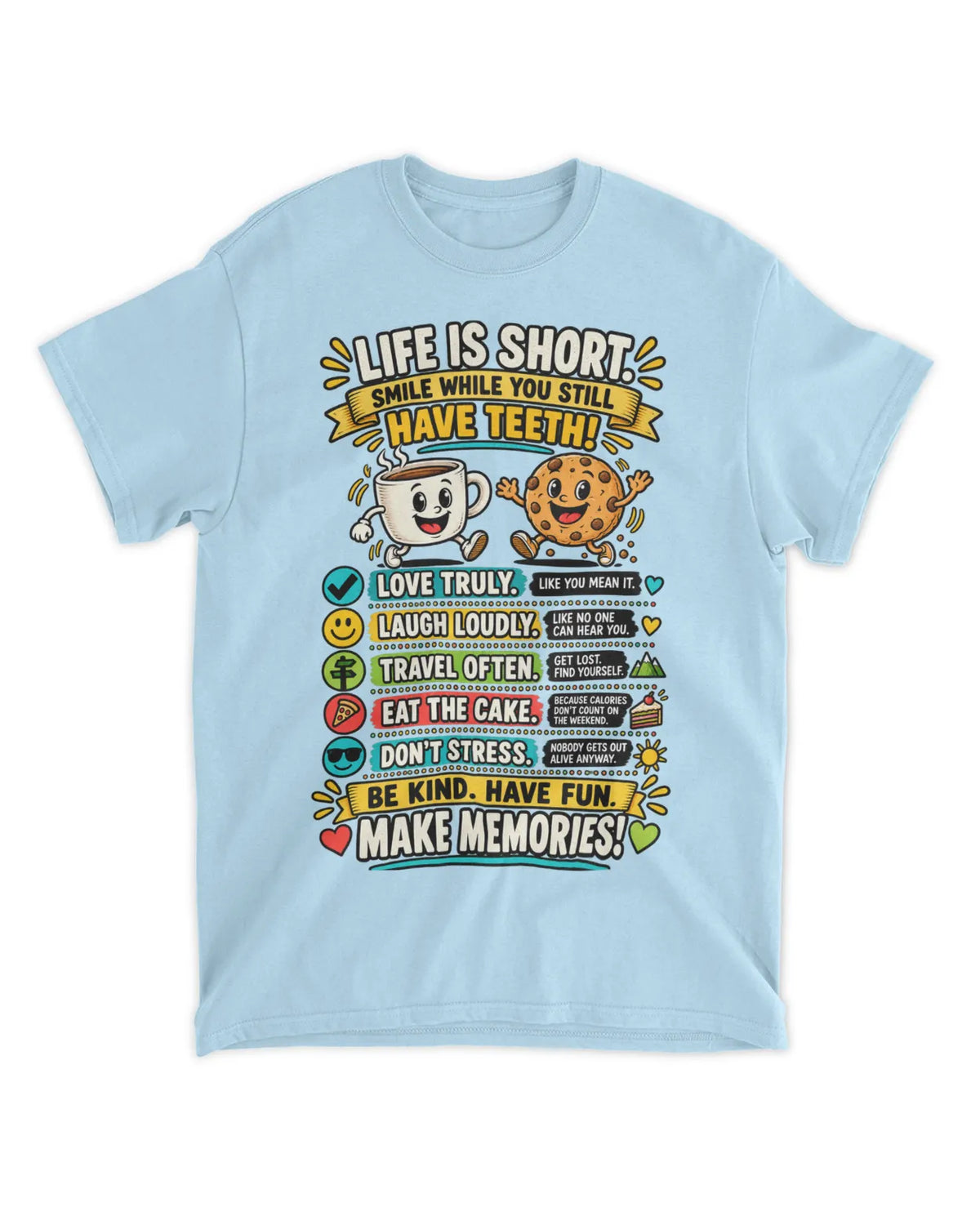 Life is short T-Shirt