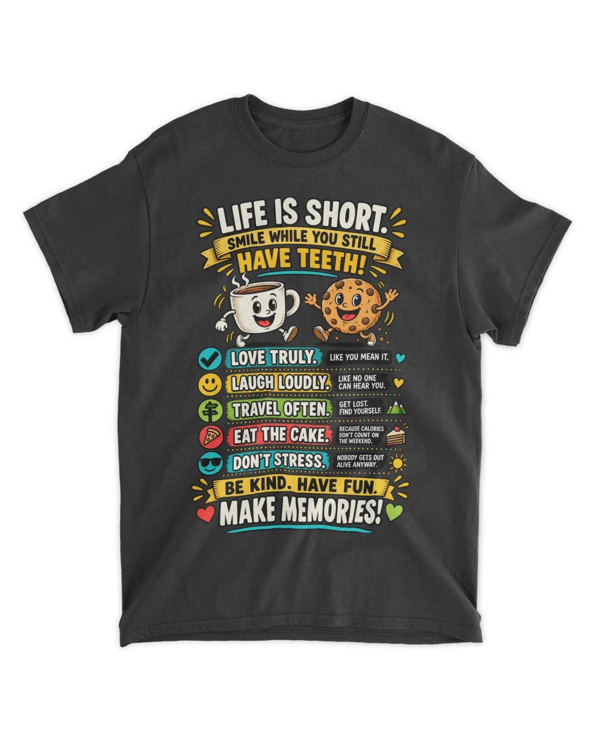 Life is short T-Shirt